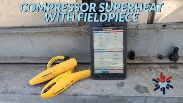 COMPRESSOR SUPERHEAT WITH FIELDPIECE