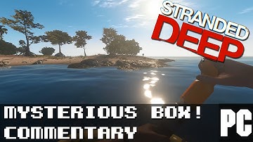 Stranded Deep Gameplay - What
