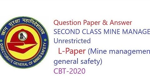 SECOND CLASS MINE MANAGER UNRESTRICTED L-PAPER Questions and answers
