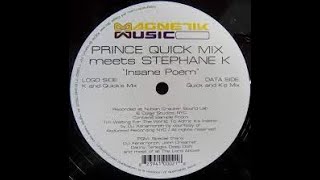 Prince Quick Mix Insane Poem (Stephane K Mix)