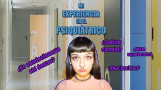 MI EXPERIENCIA EN UN PSIQUIÁTRICO| #Storytime 2