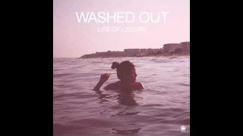 Washed Out - New Theory
