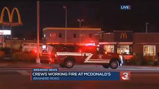 Crews working fire at McDonald's on Brainerd Road