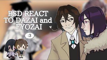 BSD REACT TO FYOZAI (ru/eng)