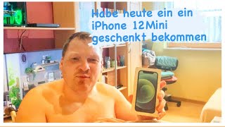 Habe heute ein ein iPhone 12Mini geschenkt bekommen