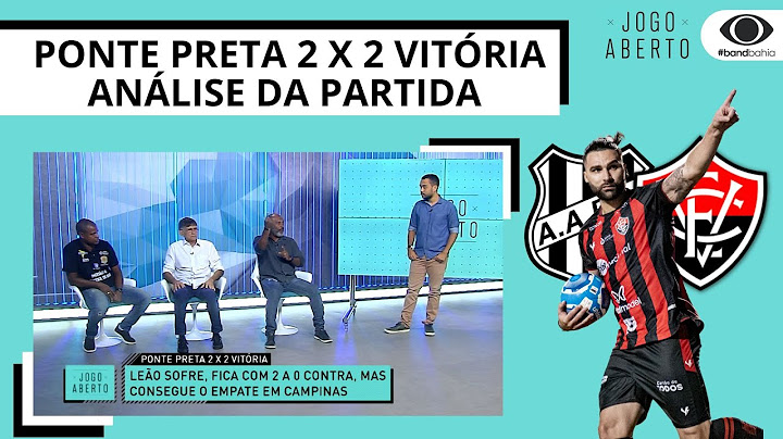 PONTE PRETA 2 X 2 VITÓRIA | RUBRO NEGRO SOFRE APAGÃO, LEVA 2 GOLS, MAS CONSEGUE ARRANCAR EMPATE
