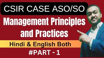 Management Principles and Practices Part 1 | CSIR CASE ASO SO Exam Preparation Free Classes
