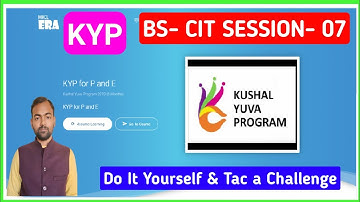 KYP BS CIT SESSION 7 DO IT YOURSELF AND TAke A CHALLENGE | BS CIT SESSION 7 | TAKE A CHALLENGE