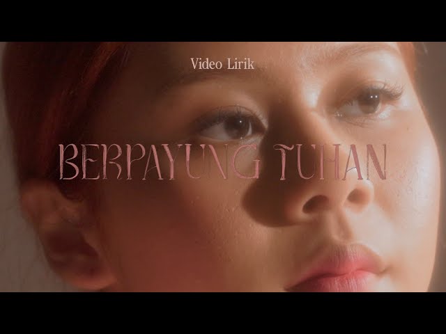 Nadin Amizah - Berpayung Tuhan (Official Lyric Video) class=