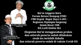 Bai'at Anggota Baru Forum Betawi Rempug(FBR) , FBR Depok Bogor Raya G.403