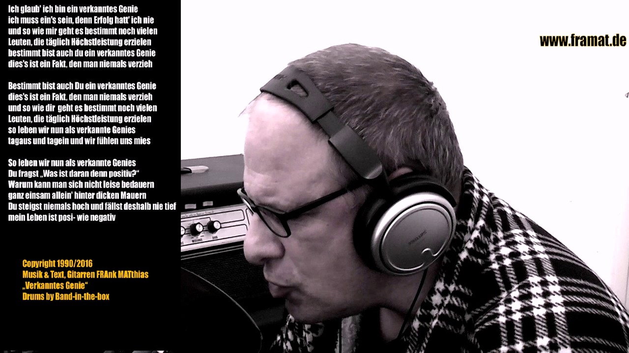 Verkanntes Genie  - Framat songwriter   Liedermacher
