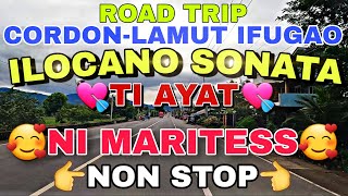 Road Trip Cordon-Lamut Ifugao/ILOCANO SONATA Ti Ayat ni Maritess NON STOP/mrs.mapalad
