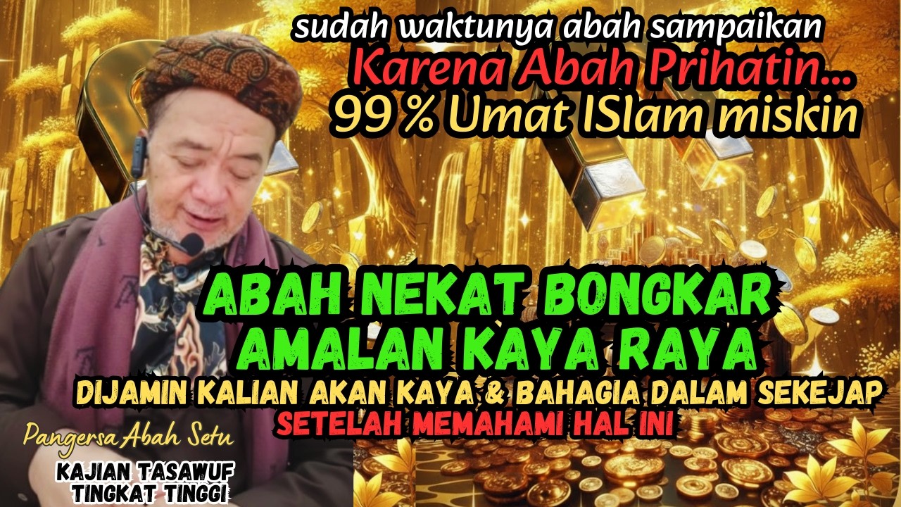 💥TEKNIK MENDATANGKAN REZEKI‼️ABAH BEBERKAN CARA MEMBANGUN KESADARAN UNTUK BANGKIT #abahsetuterbaru