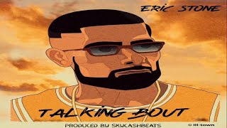Eric Stone Talking Bout Trending Hip Hop ( Music)