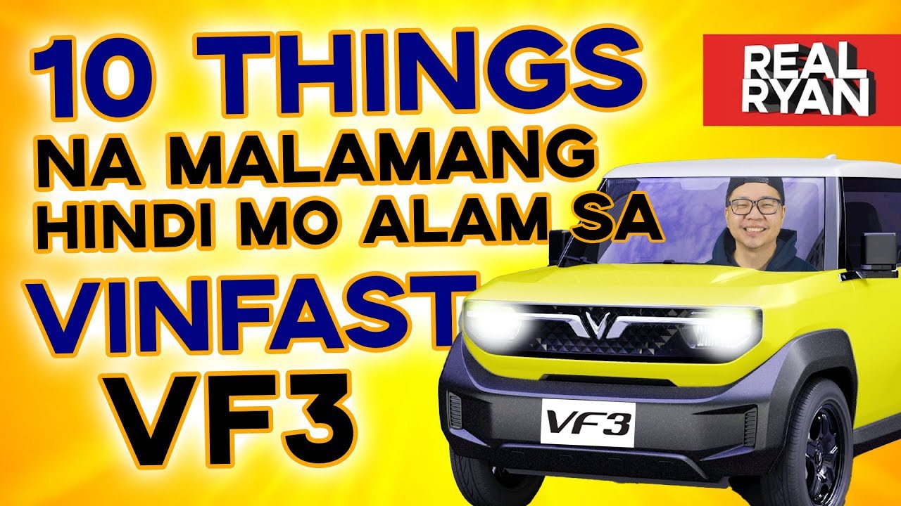 10 THINGS YOU PROBABLY DON'T KNOW ABOUT VINFAST VF3 PHILIPPINES