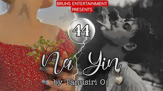 Na Yin | 44 | Paenubi Yaikhom | Tanusiri O