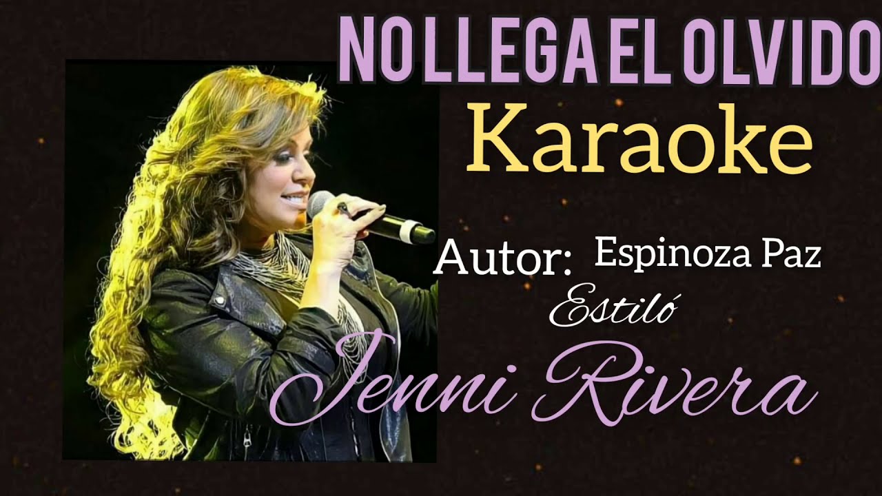No llega el olvido, Jenni Rivera (karaoke) YouTube