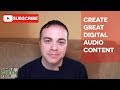 Simple Green Tech - Digital Content Creator Tips &amp; Techniques For Audio