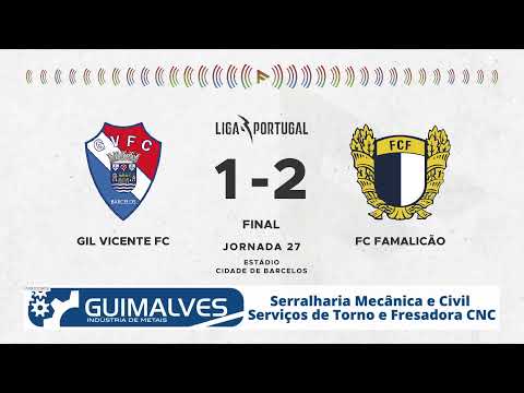 RELATO | Gil Vicente FC x FC Famalicão