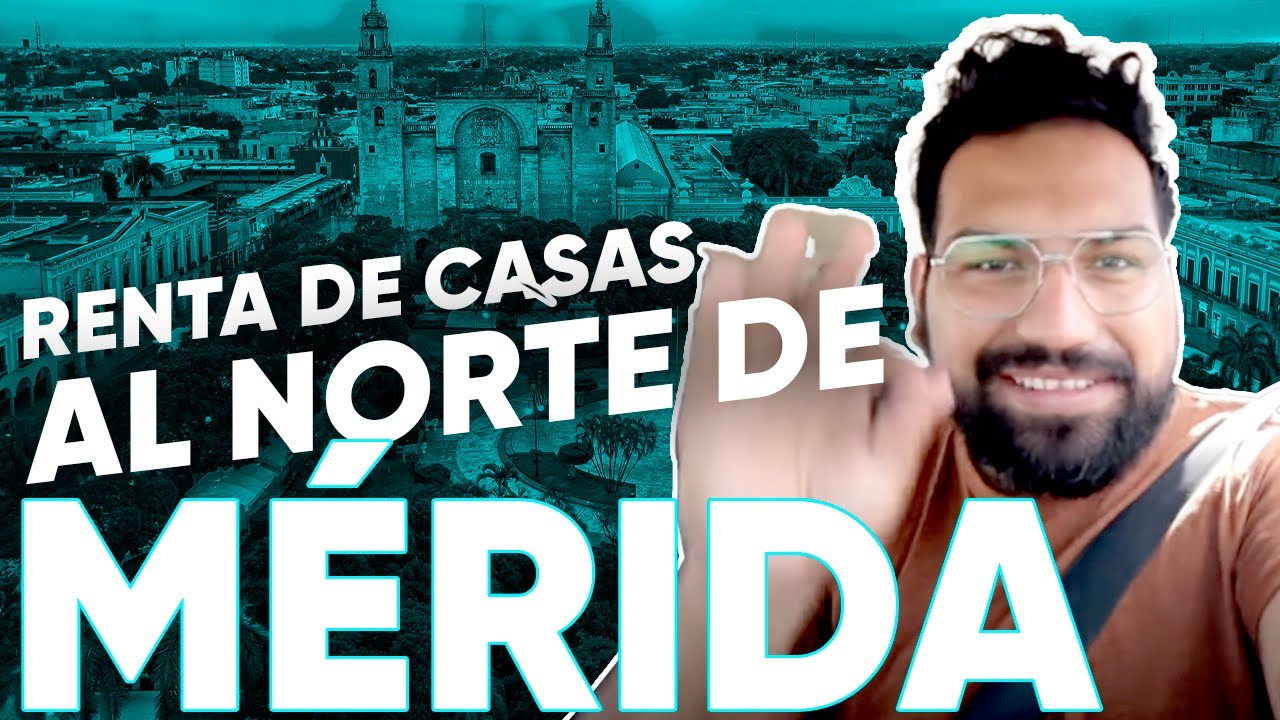 ¿Cuánto CUESTA RENTAR CASA en el NORTE de MÉRIDA?