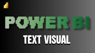 Power BI Text Visual in Seconds | Fully Custom Particle Text with Deneb