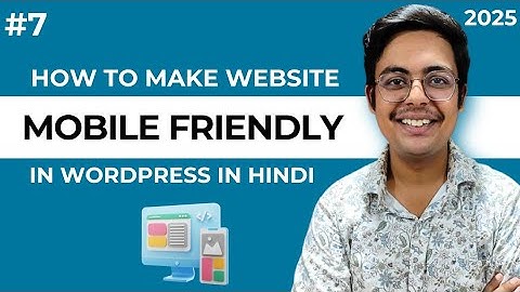How to Make Your WordPress Website Mobile Friendly in 2025 (Elementor)