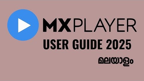 Best Video Player in 2025 Complete Malayalam Review of MX Player app | ANDROID | IPHONE