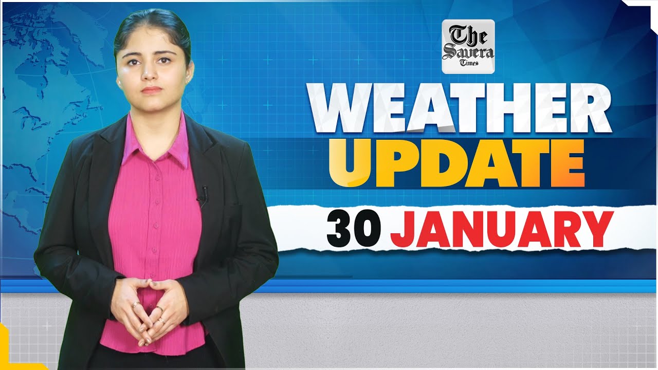 [LIVE] Weather report for 30th January 2025 across the regions of India