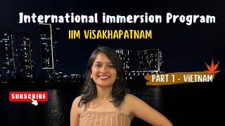 IIM International Immersion Program |  Life at IIM V | Shruti Sonawane