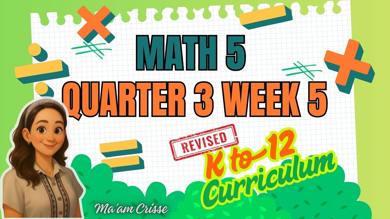MATH 5 QUARTER 3 WEEK 5 - REVISED K12 CURRICULUM - YouTube
