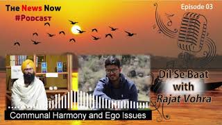 Download Lagu Communal Harmony and Ego Issues | Dil se Baat with Rajat Vohra | Episode 03 ft. Bhupinder Singh Download Lagu Communal Harmony and Ego Issues | Dil se Baat with Rajat Vohra | Episode 03 ft. Bhupinder Singh