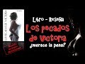 Reseña los pecados de Victoria