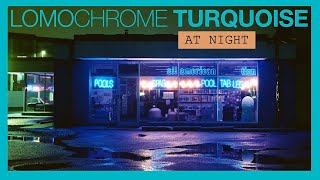LomoChrome Turquoise at Night