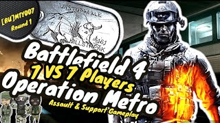 Battlefield 4 Operation Metro 7vs7 Assault Gameplay