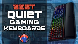 Best Quiet Gaming Keyboards ⌨: The Best Options Reviewed | Digital Advisor