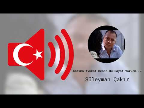 Korkma Avukat Bende Bu Hayat Varken Sigaradan Ölmem - Süleyman Çakır - Kurtlar Vadisi - Ses Efekti