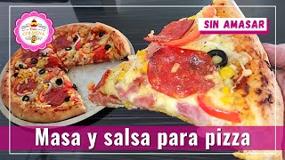Pizza Casera, Masa sin amasar y Rica salsa de tomate, todo desde cero, Fácil y deliciosa😍😋