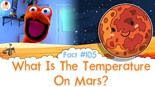 What Is The Temperature On Mars? - The Fact a Day - #105