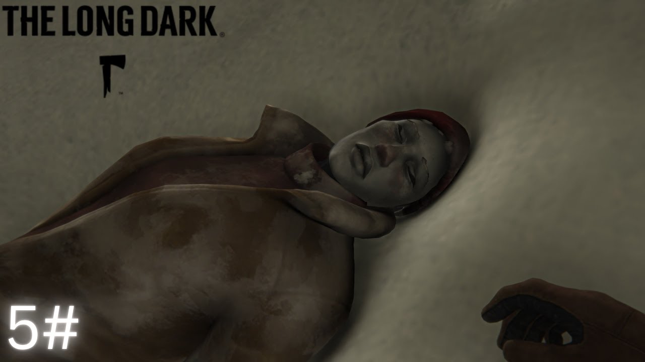 SHE'S NOT WORTH IT - The Long Dark 5#