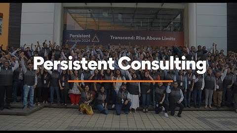 Persistent Consulting: Powering Possibilities with Tech-Led Transformation