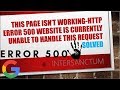 HOW TO FIX This page isn’t working-HTTP ERROR 500 Website is currently unable to handle this request