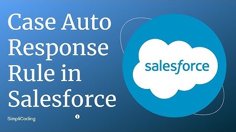 How to Create Case Auto Response Rule in Salesforce | Create Case Auto Response Rule in Salesforce
