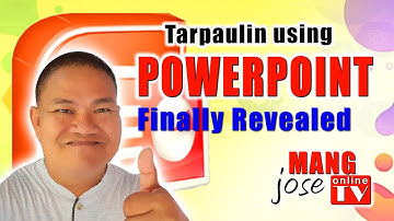 Tarpaulin using Powerpoint Finally Revealed