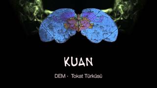 KUAN · Tokat Türküsü