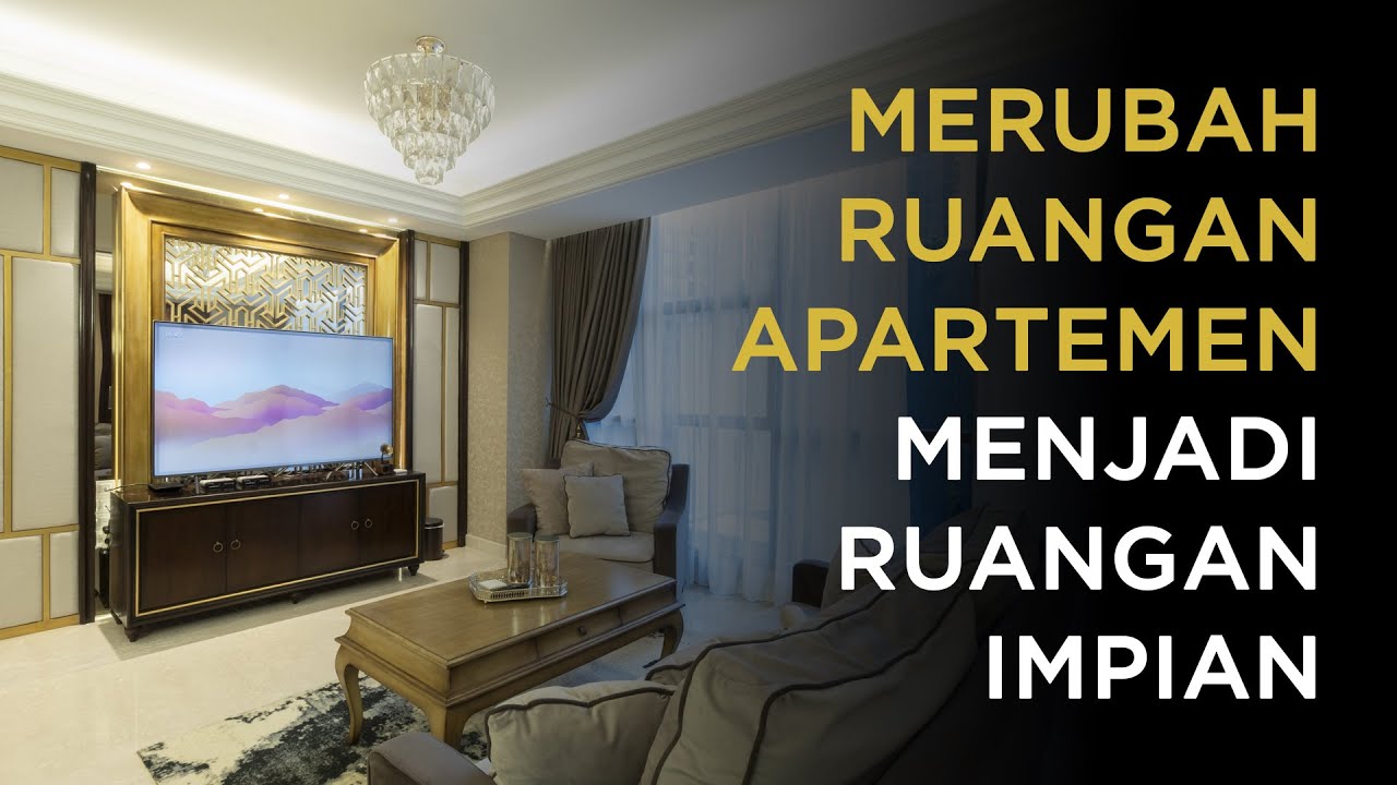 Makeover apartemen  mewah  70m2 di  Jakarta YouTube