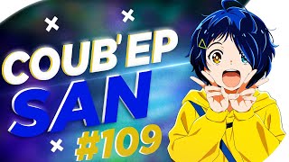 СOUB&#39;EP SAN #109 | anime amv / gif / music / аниме / coub / BEST COUB /