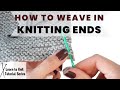 Weaving in Ends | Bonus Video | Learn to Knit Tutorial Series