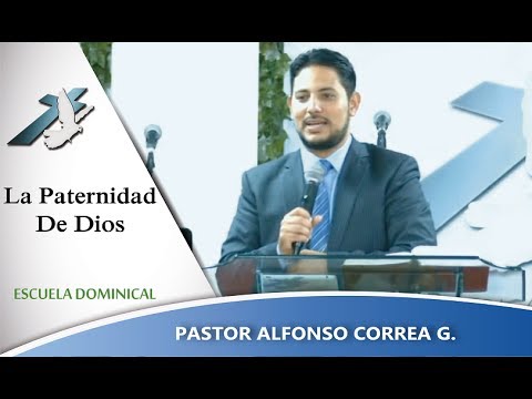 defensa y justicia LA PATERNIDAD DE DIOS (Pastor ALFONSO CORREA G)