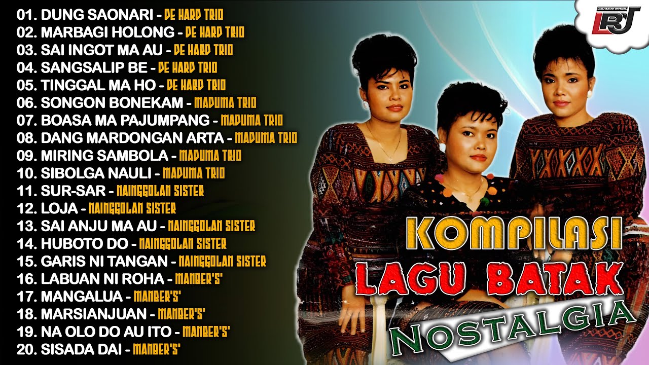 Kompilasi Lagu Batak Nostalgia De Hard Trio, Maduma Trio, Nainggolan Sister, Manber'S'