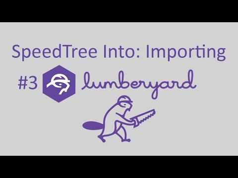 #3 Lumberyard: Intro to SpeedTree: Importing